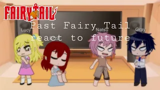 Past fairy tail react to future// 1/3 ||  Erza and Lucy// • Lazy Angel •