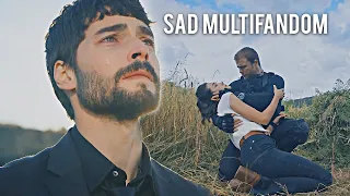 Sad Turkish Multifandom | Let Me Down Slowly