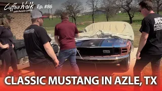 Coffee Walk Ep. 86: Classic Mustang In Azle, TX