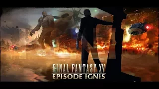 FFXV episode Ignis DLC full play through