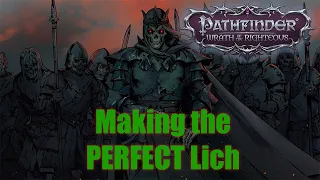 Pathfinder: Wrath of the Righteous! Making my Necromancer Wizard! GOING LICH BABYYY
