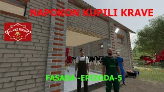 Balkanski Farmeri#KUPILI NAPOKON KRAVE#Fasada- epizoda -5