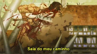 Attack on Titan Final Season (Part 2)「AMV」 || Out of my Way {Tradução-Legendado}