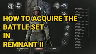 How to Acquire the Battle Set in Remnant II - The Forgotten Kingdom