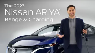 2023 Nissan ARIYA Range & Charging