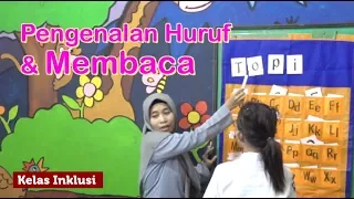 Kelas 02 (ABK) - Inklusi - Pengenalan Huruf dan Membaca