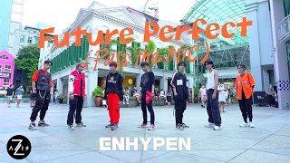 [KPOP IN PUBLIC / ONE TAKE] ENHYPEN 'Future Perfect (Pass the MIC)' | DANCE COVER | Z-AXIS FROM SG