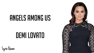 Demi Lovato - Angels Among Us (Lyrics)