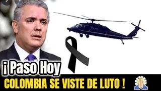 🌹ULTIMA HORA ! HACE UNAS HORAS ! Colombia se Viste de luto,TRISTE NOTICIA , Ivan Duque, SUCEDIO HOY!