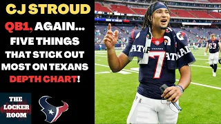 CJ Stroud QB1 On Texans Final Preseason Depth Chart& FIVE Major Things That Stick Out Most!