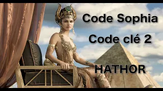 Code Sophia - Code Clé 2 - Hathor