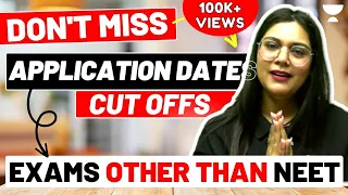 Other than NEET: Exams for Science Students | Cut Off | Dates to Apply | Garima Goel