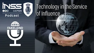 Fakeland – Part 8 | Technology in the Service of Influence