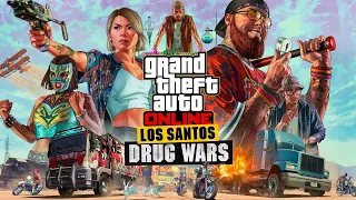 GTA Online: Los Santos Drug Wars DLC Trailer