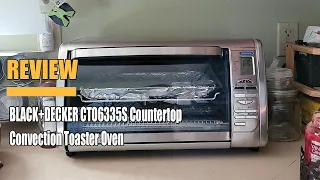 Review BLACK+DECKER CTO6335S Countertop Convection Toaster Oven 2022