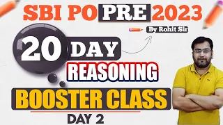 SBI PO 2023 | SBI PO Reasoning 20 Day Booster Class | Reasoning by Rohit Singh | Day 2