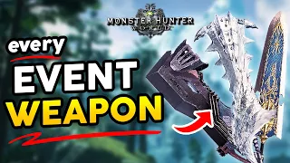 EVERY EVENT WEAPON in Monster Hunter World & Iceborne | MHW Guide 2024