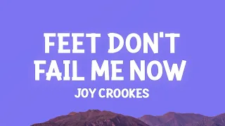 Joy Crookes - Feet Don't Fail Me Now (Lyrics) [1 Hour Version]