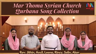 Malankara Mar Thoma Syrian Church Qurbana Song Collection | Mar Thoma Liturgy | Match Point Faith