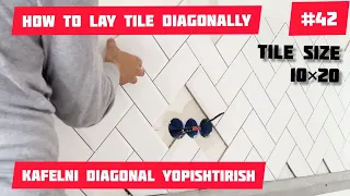 Как класт плитку по диогонал на стену / HOW TO LAY TILES DIAGONALLY