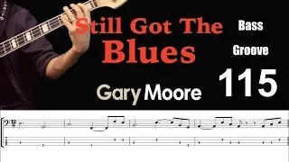 STILL GOT THE BLUES (Gary Moore) How to Play Bass Groove Cover with Score & Tab Lesson