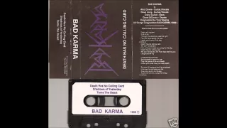 BAD KARMA Death Has No Calling Card the full 1989 demo