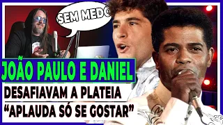 JÃO PAULO E DANIEL, QUEM TEM CORAGEM DE FAZER ISSO HOJE?(Análise Vocal)