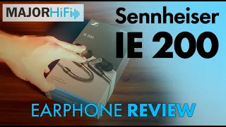 Sennheiser IE 200 Review: Newest and most Affordable Addition to the IE Series of Earphones