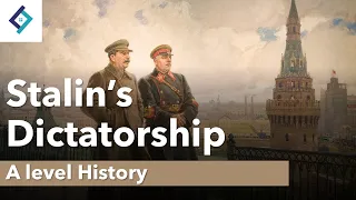 Stalin's Dictatorship | A Level History