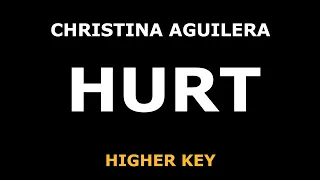 Christina Aguilera - Hurt - Piano Karaoke [HIGHER KEY]