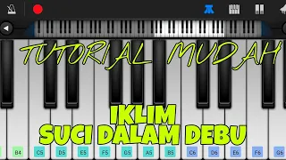 NOT PIANO SUCI DALAM DEBU(COVER) ||IKLIM ||TUTORIAL MUDAH 💯!!!