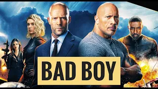 Hobbs And Shaw [BAD BOY]