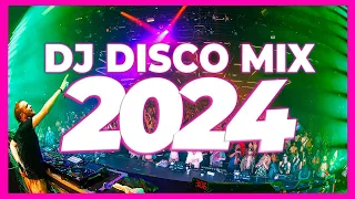 DJ DISCO MIX 2024 - Mashups & Remixes of Popular Songs 2024 | DJ Remix Club Music Party Songs 2023 🥳