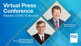 Virtual Press Conference: Pediatric COVID-19 Vaccines – 6/17/2022