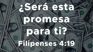 ¿Será esta promesa para Ti? Reflexión bíblica sobre Filipenses 4:19