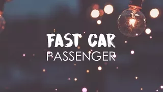 Passenger - Fast Car(Lyrics) | Tracy Chapman Cover