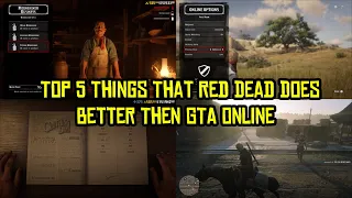 Top 5 Things That Red Dead Online Does Better Then GTA Online