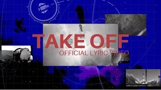 Feast Worship - Take Off (Official Lyric Video)