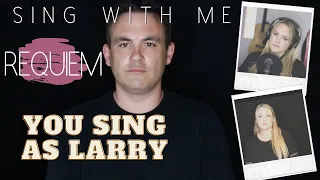 REQUIEM - Sing as Larry  (w/ lyrics) | DEAR EVAN HANSEN | SING WITH ME | KARAOKE