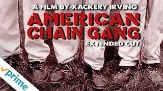 American Chain Gang – Extended Cut | Trailer | Available Now