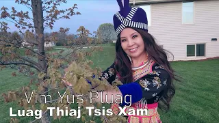 Vim Yus Pluag Luag Thiaj Tsis Xam