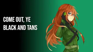 Come Out Ye Black and Tans - Nightcore