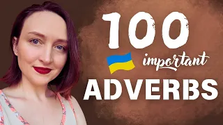 100 Important Ukrainian Adverbs / Basic Ukrainian Vocabulary