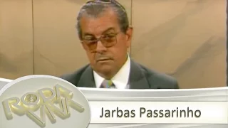 Roda Viva Retrô | Jarbas Passarinho | 1988