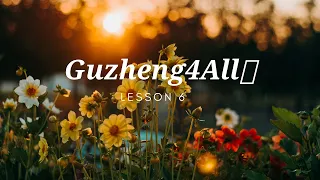 Guzheng for All: Lesson 6 (Using your left hand)