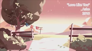 【Ashe】 Love Like You/Ending Theme [Steven Universe]