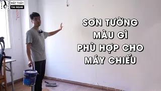 Thử nghiệm sơn tường các màu khác nhau để test với máy chiếu xem màu nào cho hình ảnh đẹp nhất