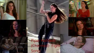 Piper Halliwell- (Charmed)- Fight Song