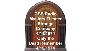 2 CBS Radio Mystery Theater Shows Strange Company-Only the Dead Remember Old-Time Radio otr