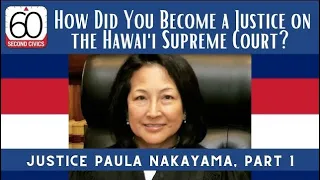 How Did You Become a Justice on the Hawai'i Supreme Court?: Justice Paula Nakayama, Part 1